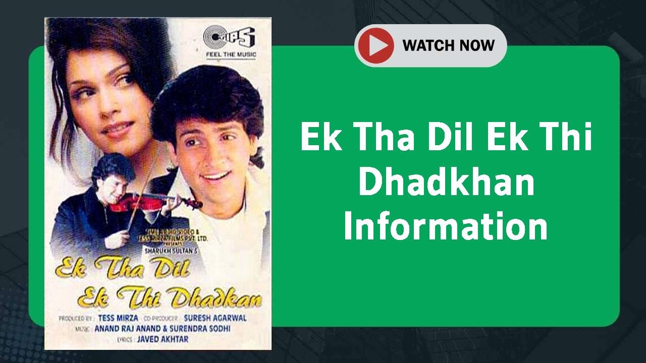 Ek Tha Dil Ek Thi Dhadkhan