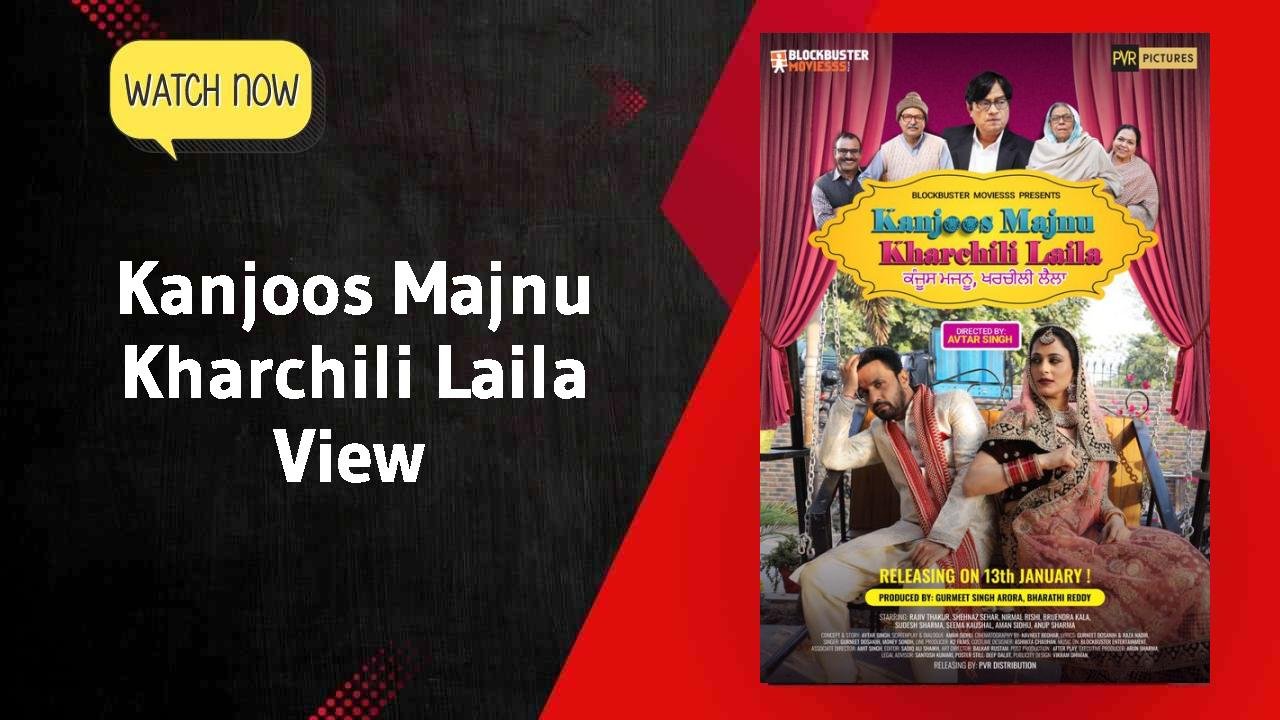 Kanjoos Majnu Kharchili Laila